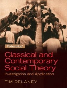 BookCoverClassicalandContempSocialTheoryIandADecember2013